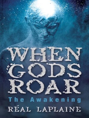 cover image of When Gods Roar  "The Awakening"